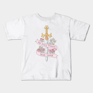 Not Every Princess Needs Saving Quote Kids T-Shirt